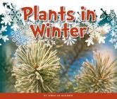 Plants in Winter By Jenna Lee Gleisner Cover Image