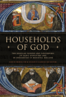 Households of God: The Regular Canons and Canonesses of St Augustine and Prémontré in Medieval Ireland By Martin Browne OSB (Editor), Colmán Ó Clabaigh OSB (Editor) Cover Image