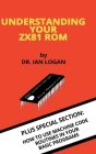 Understanding Your ZX81 ROM By Ian Logan Cover Image