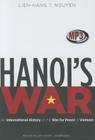 Hanoi's War: An International History of the War for Peace in Vietnam Cover Image