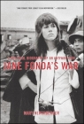 Jane Fonda's War: A Political Biography of an Antiwar Icon By Mary Hershberger Cover Image