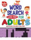Word Search Puzzles Large Print Great Entertainment & Fun: Word Search For Kids Inspiring & Joyful Learning Game By Funny Learn Play Cover Image