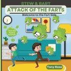 Stew & Bart: Attack of the Farts: Welcome to the Fart Side - Illustrated Rhyming Story Book Cover Image