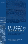 Spinoza in Germany: Political and Religious Thought Across the Long Nineteenth Century By Jason Maurice Yonover, Kristin Gjesdal Cover Image