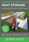 Passive Annual Heat Storage: Improving the Design of Earth Shelters (2013 Revision) Cover Image