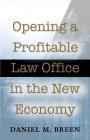 Opening a Profitable Law Office in the New Economy Cover Image