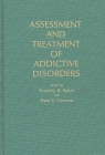 Assessment and Treatment of Addictive Disorders Cover Image