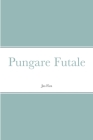 Pungare Futale By Jas Fiza Cover Image