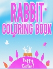 Rabbit Coloring Book: Funny Rabbit Coloring Book for kids 4-8, Boys and Girls By Ouhanna Arts Cover Image