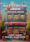 Alex's Cupcake Haven: Portuguese Version Cover Image