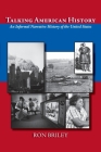 Talking American History: An Informal Narrative History of the United States By Ron Briley Cover Image