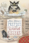 Miss Blaine's Prefect and the Weird Sisters By Olga Wojtas Cover Image