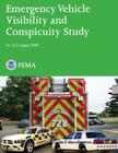Emergency Vehicle Visibility and Conspicuity Study By Federal Emergency Management Agency, U. S. Department of Homeland Security Cover Image