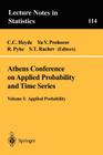 Athens Conference on Applied Probability and Time Series Analysis: Volume I: Applied Probability in Honor of J.M. Gani (Lecture Notes in Statistics #114) By C. C. Heyde (Editor), Yu V. Prohorov (Editor), Ronald Pyke (Editor) Cover Image