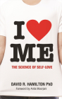 I Heart Me By David R. Hamilton, PHD Cover Image