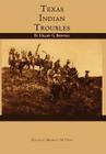 Texas Indian Troubles Cover Image