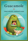 Guacamole: Un Poema Para Cocinar / A Cooking Poem (Bilingual Cooking Poems) Cover Image