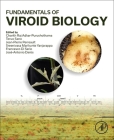 Fundamentals of Viroid Biology By Charith Raj Adkar-Purushothama (Editor), Teruo Sano (Editor), Jean-Pierre Perreault (Editor) Cover Image