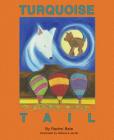 The Turquoise Tail By Rachel Bate Cover Image
