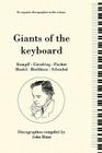 Giants of the Keyboard. 6 Discographies. Wilhelm Kempff, Walter Gieseking, Edwin Fischer, Clara Haskil, Wilhelm Backhaus, Artur Schnabel. [1994] By John Hunt Cover Image