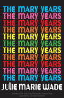 The Mary Years: A Novella Cover Image