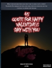 45 QUOTE FOR HAPPY VALENTINE'S Day WITH YOU: 8,5