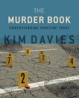 The Murder Book: Understanding Homicide Today Cover Image