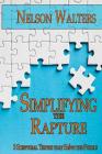 Simplifying the Rapture: 3 Scriptural Truths that Solve the Puzzle Cover Image