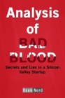 Analysis of Bad Blood: Secrets and Lies in a Silicon Valley Startup By Book Nerd Cover Image