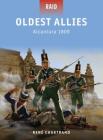 Oldest Allies: Alcantara 1809 (Raid) By René Chartrand, Mark Stacey (Illustrator), Alan Gilliland (Illustrator), Johnny Shumate (Illustrator) Cover Image