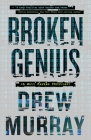 Broken Genius  By Drew Murray Cover Image