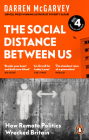 The Social Distance Between Us: How Remote Politics Wrecked Britain Cover Image