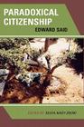 Paradoxical Citizenship: Essays on Edward Said Cover Image