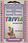 Declaration of Independence and the Constitution of the United States Trivia By Jim McLain Cover Image
