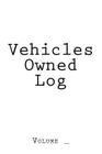 Vehicles Owned Log: White Cover By S. M Cover Image