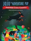 JoJo the Adventure Pup Journeys Cross-Country By Gatlin Beemus, Gatlin Beemus (Illustrator) Cover Image