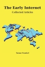 The Early Internet: Collected Articles Cover Image
