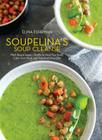 Soupelina's Soup Cleanse: Plant-Based Soups and Broths to Heal Your Body, Calm Your Mind, and Transform Your Life By Elina Fuhrman Cover Image