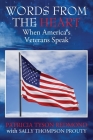 Words from the Heart: When America's Veterans Speak Cover Image