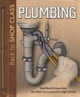 Plumbing: Real World Know-How You Wish You Learned in High School By Skills Institute Press Cover Image