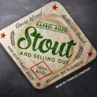 Barrel-Aged Stout and Selling Out Lib/E: Goose Island, Anheuser-Busch, and How Craft Beer Became Big Business By Josh Noel, Charles Constant (Read by) Cover Image