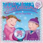 Pinkalicious and the Snow Globe: A Winter and Holiday Book for Kids By Victoria Kann, Victoria Kann (Illustrator) Cover Image