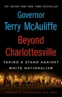 Beyond Charlottesville: Taking a Stand Against White Nationalism By Terry McAuliffe, John Lewis (Contributions by) Cover Image