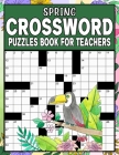 Spring Crossword Puzzles Book For Teachers: Test Your Word Skills with Spring-Themed Puzzles Cover Image