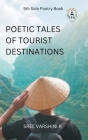 Poetic Tales of Tourist Destination By Sree Varshini R Cover Image