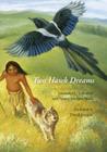 Two Hawk Dreams By Lawrence L. Loendorf, Nancy Medaris Stone Cover Image