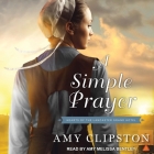 A Simple Prayer (Hearts of the Lancaster Grand Hotel #4) Cover Image