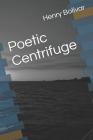Poetic Centrifuge Cover Image