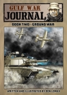 Gulf War Journal: Book Two - Ground War By Don Lomax (Illustrator), Don Lomax Cover Image
