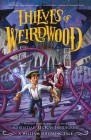 Thieves of Weirdwood: A William Shivering Tale By Christian McKay Heidicker, William Shivering, Anna Earley (Illustrator) Cover Image